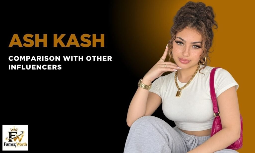 ash-kash-comparison-with-other-influencers