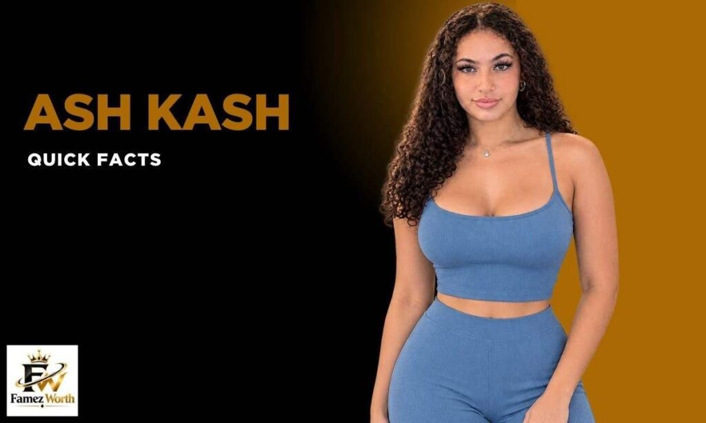 ash-kash-quick-facts