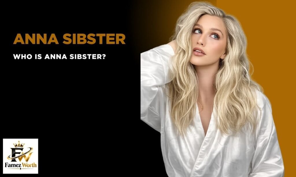 who-is-anna-sibster