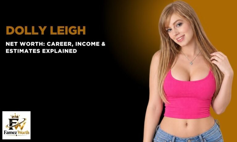 dolly-leigh-net-worth-career-income-and-estimates-explained