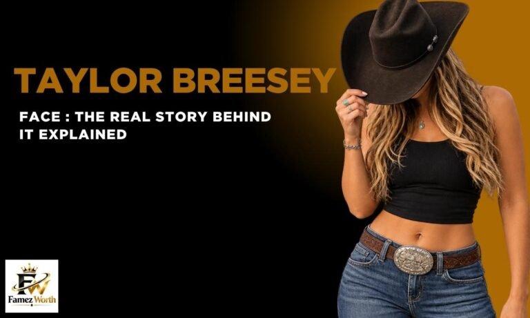 taylor-breesey-face-the-real-story-behind-it-explained